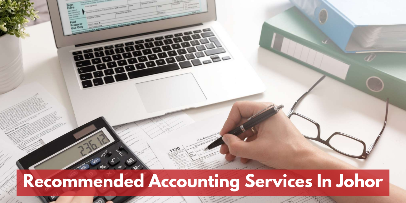 Recommended Accounting Services In Johor